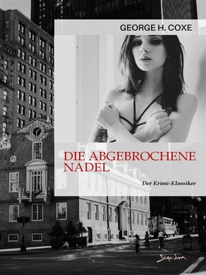 cover image of DIE ABGEBROCHENE NADEL